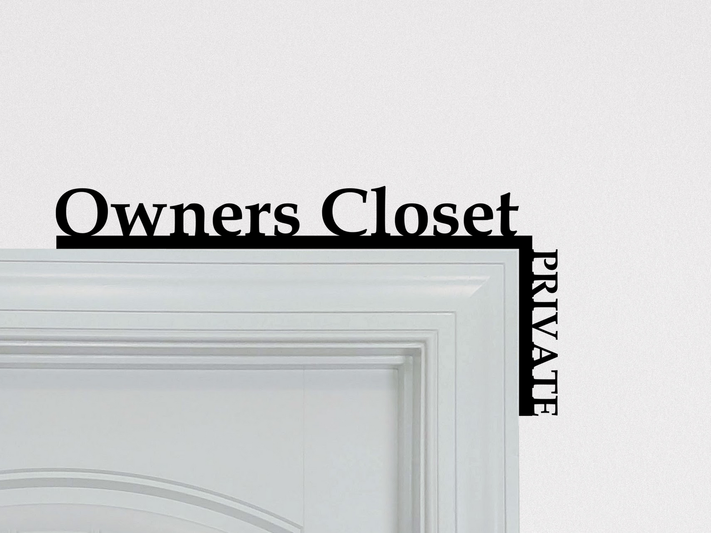 Owner's Closet "Over the Door" Door Topper Sign